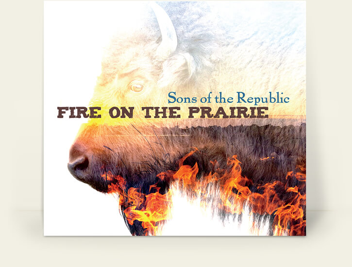 Fire on the Prairie custom album cover design Sons of the Republic – Fire on the Prairie album cover design