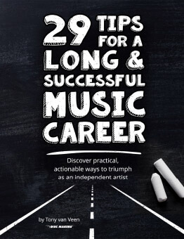 29 Tips For a Long & Successful Music Career 29 Tips For a Long & Successful Music Career